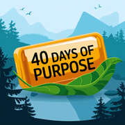 40 Days to Purpose
